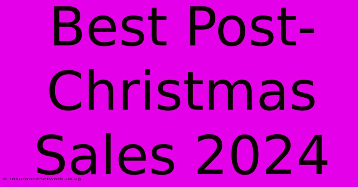 Best Post-Christmas Sales 2024