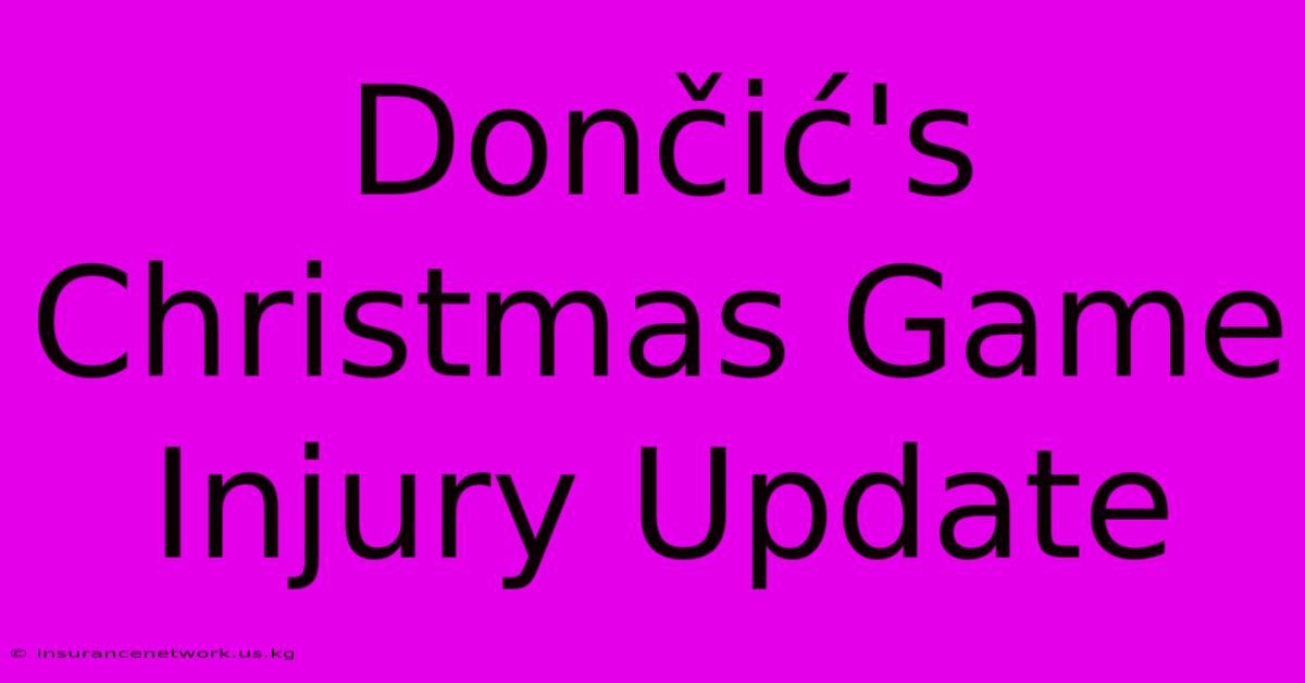 Dončić's Christmas Game Injury Update