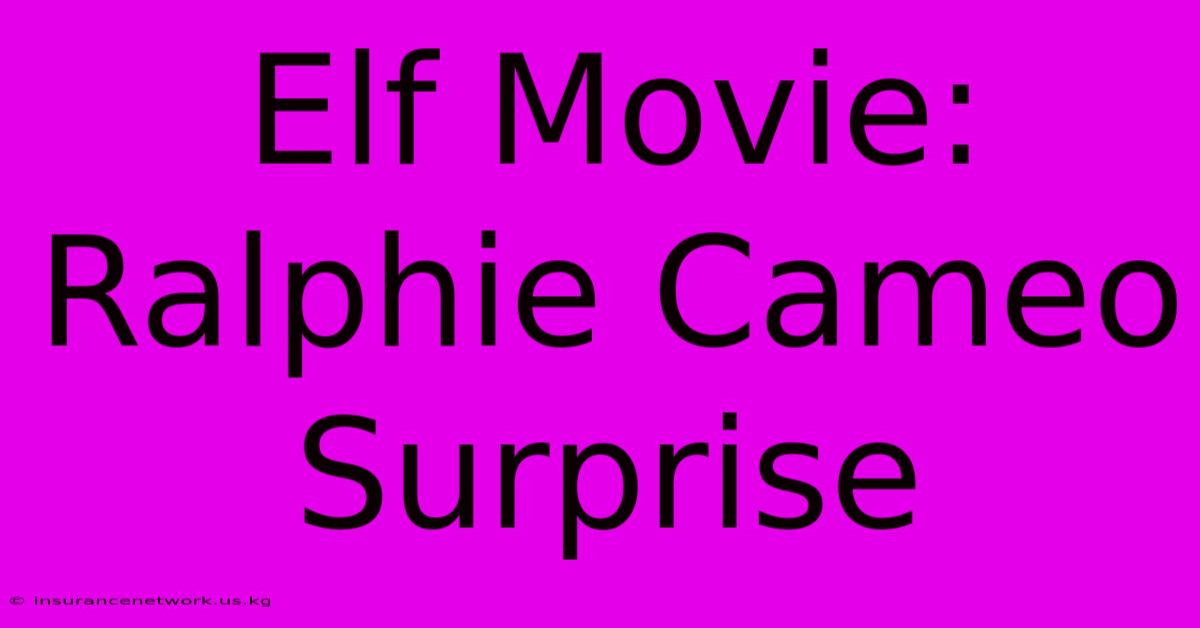 Elf Movie: Ralphie Cameo Surprise