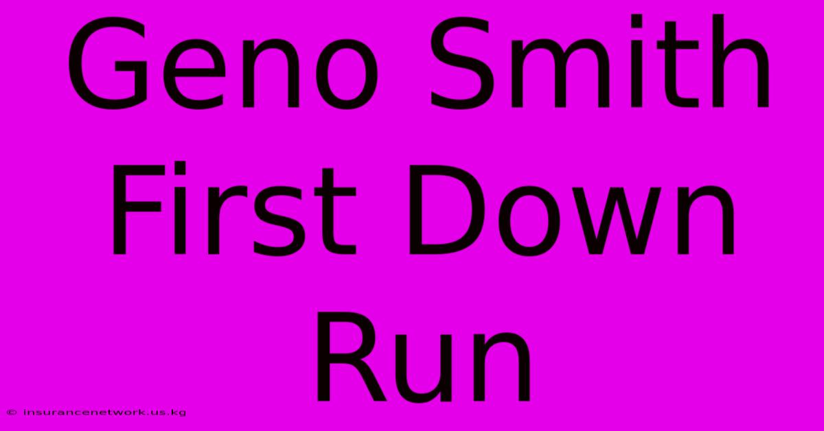 Geno Smith First Down Run