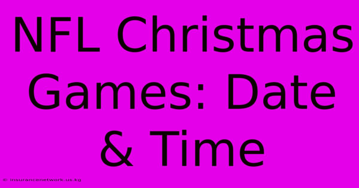 NFL Christmas Games: Date & Time