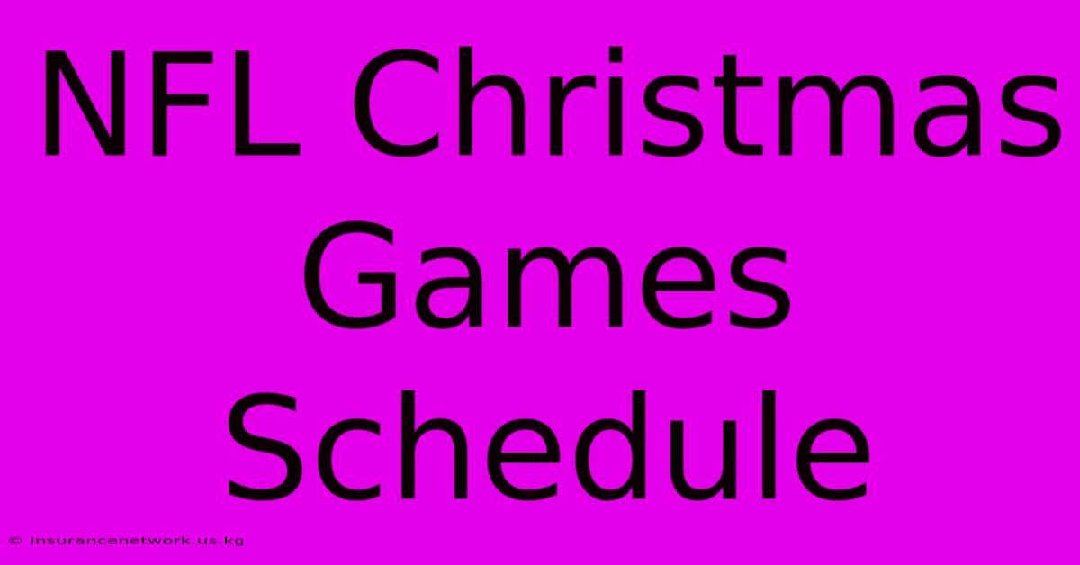 NFL Christmas Games Schedule