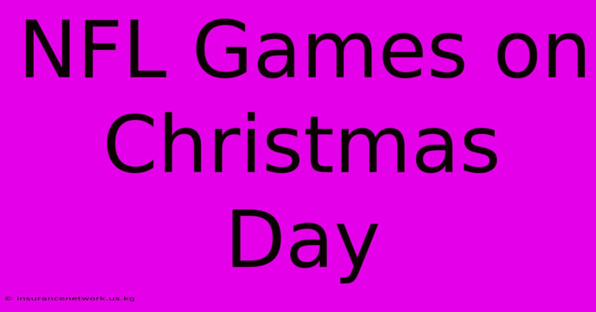 NFL Games On Christmas Day