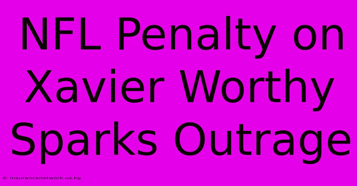 NFL Penalty On Xavier Worthy Sparks Outrage