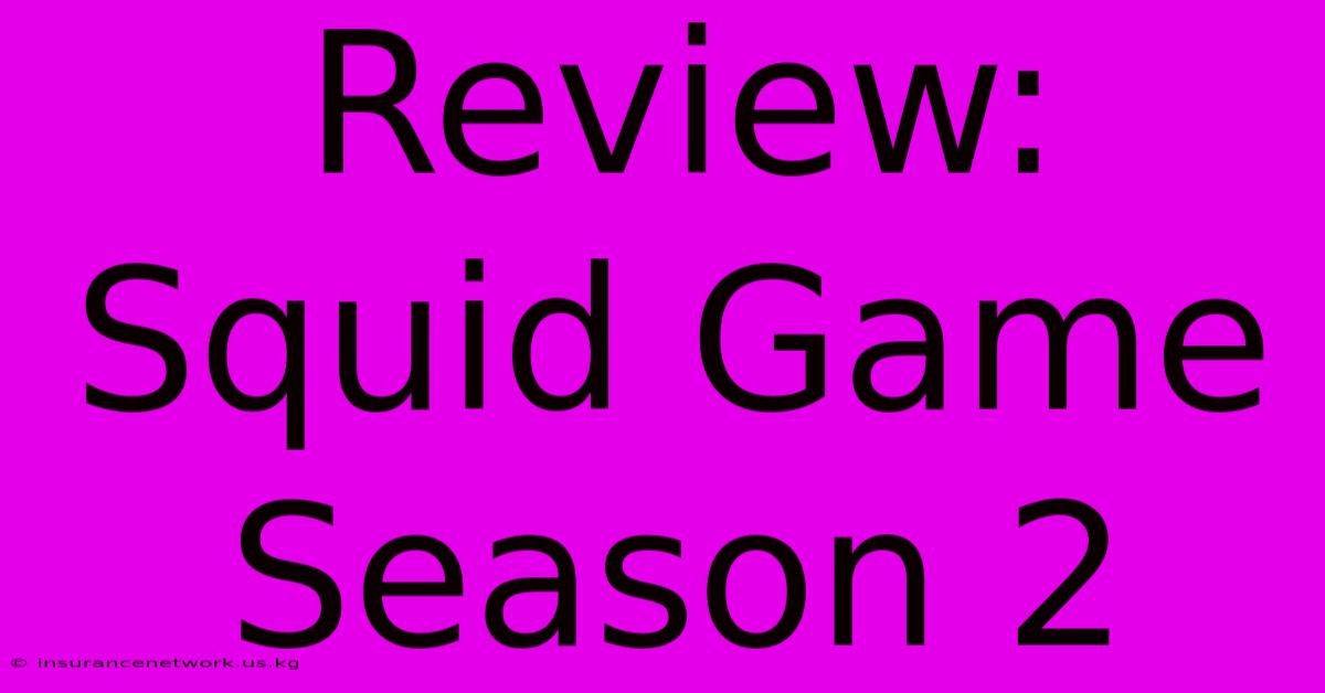 Review: Squid Game Season 2