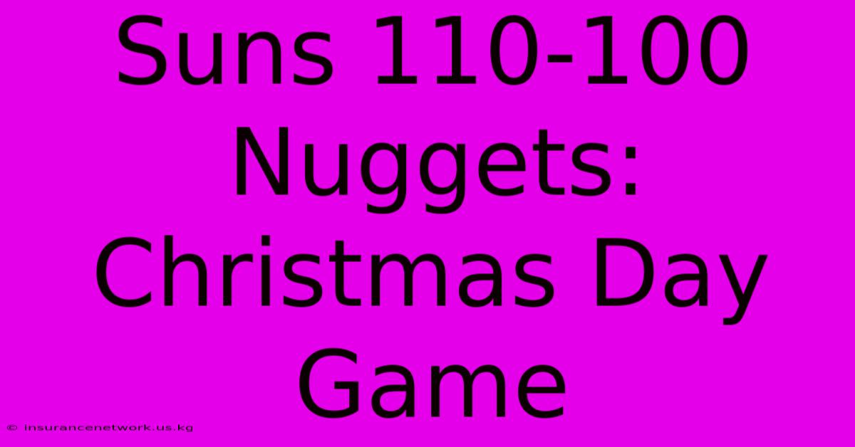 Suns 110-100 Nuggets: Christmas Day Game