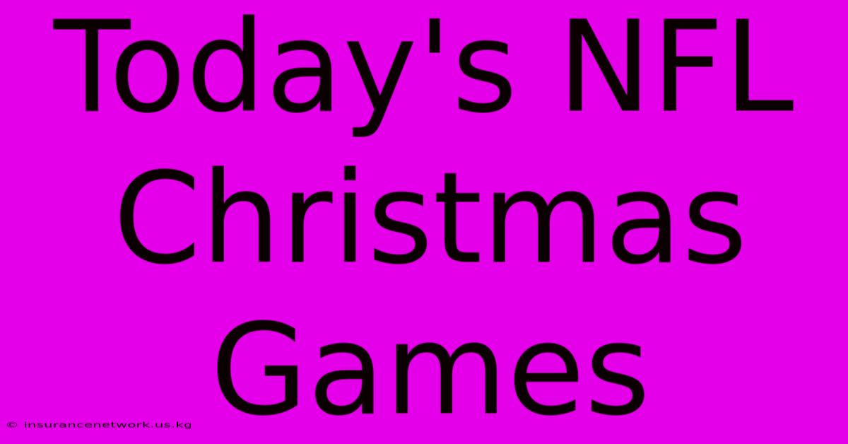 Today's NFL Christmas Games