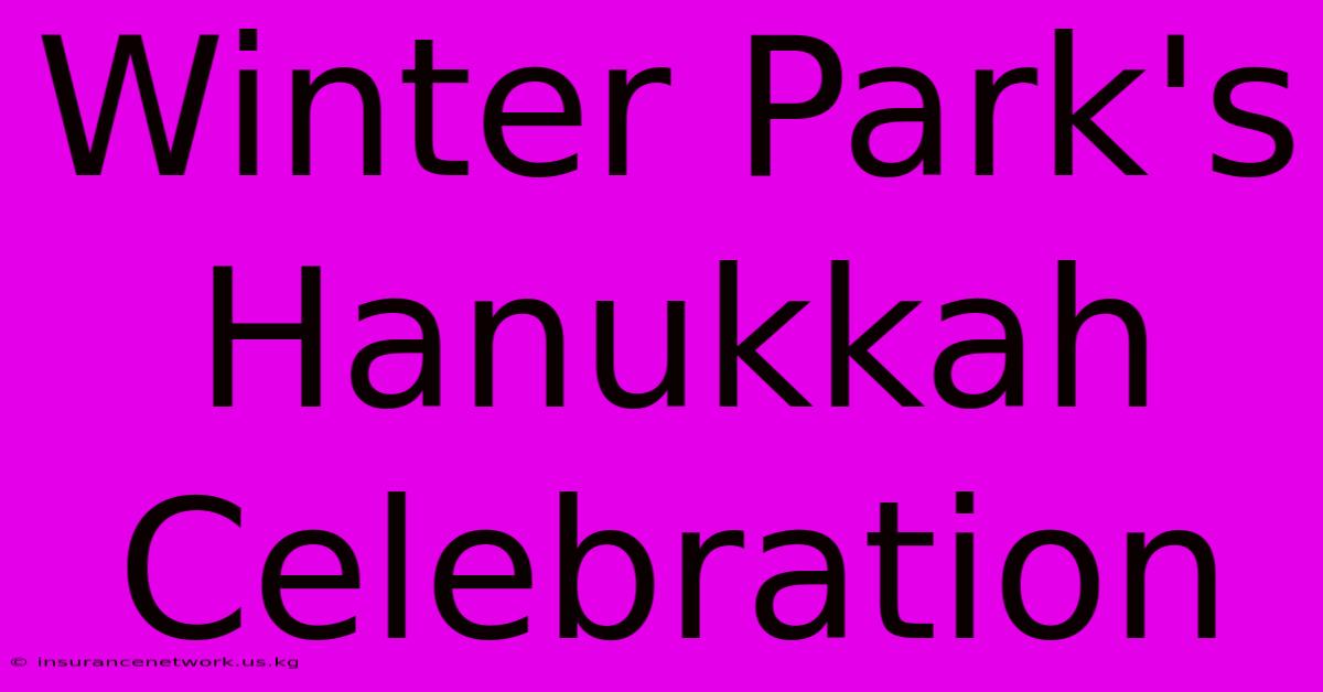 Winter Park's Hanukkah Celebration